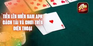 Tiến Lên Miền Nam APK – Cách Tải Và Chơi Trên Điện Thoại